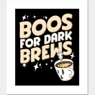 Boos for dark brews Posters and Art